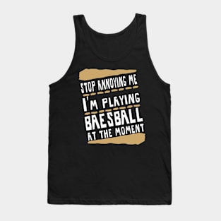 Baseball Baseball Player Men Women Saying Tank Top